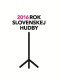 2016 - Rok slovenskej hudby