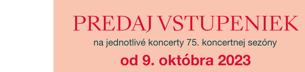 Predaj vstupeniek na jednotlivé koncerty 75. koncertnej sezóny od 9. 10. 2023