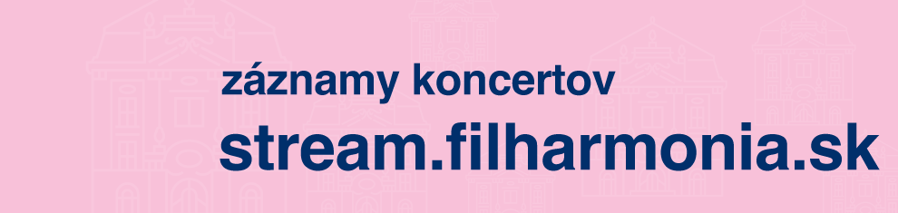 Záznamy koncert nájdete na: stream.filharmonia.sk