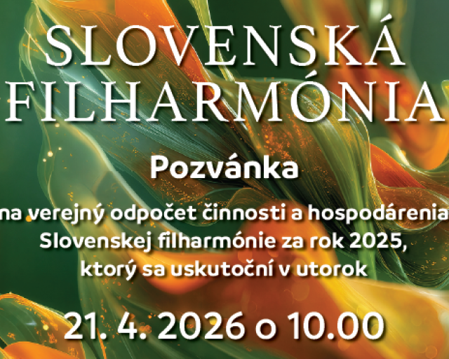 Verejný odpočet činnosti a hospodárenia  SF za rok 2025 - Slovenská filharmónia 